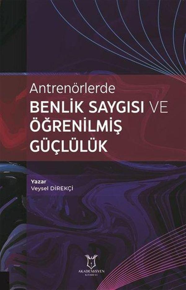Antrenörlerde Benlik Saygısı ve Öğrenilmiş Güçlülük - Akademisyen Kitabevi - Image 1
