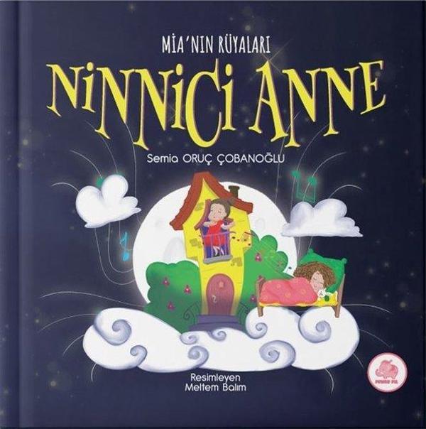 Ninnici Anne - Mia'nın Rüyaları - Pembe Fil Yayınları - Image 1