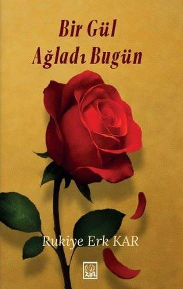 Bir Gül Ağladı Bugün - Zin Kitap - Image 1