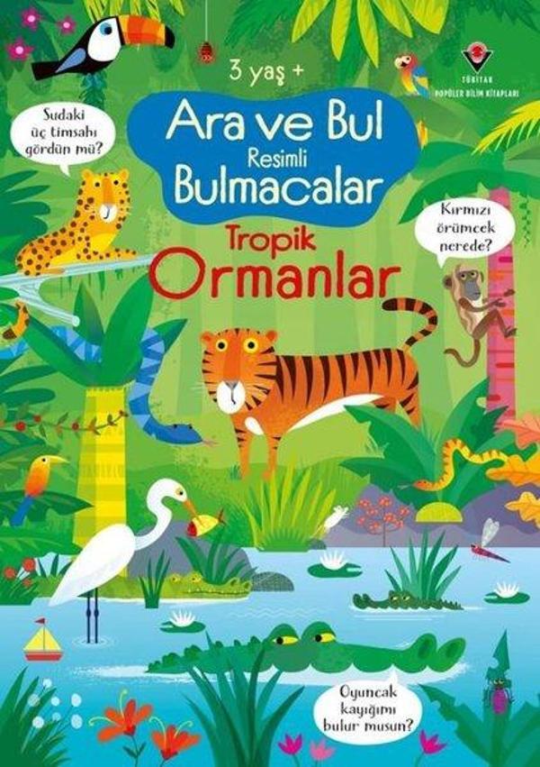 Ara ve Bul Resimli Bulmacalar - Tropik Ormanlar 3 Yaş+ - Tübitak Yayınları - Image 1