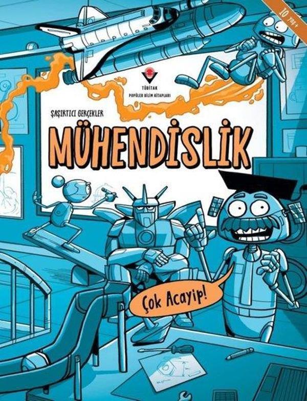 Şaşırtıcı Gerçekler - Mühendislik-Çok Acayip! - Tübitak Yayınları - Image 1