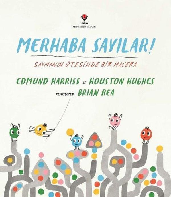Merhaba Sayılar! Saymanın Ötesinde Bir Macera - Tübitak Yayınları - Image 1