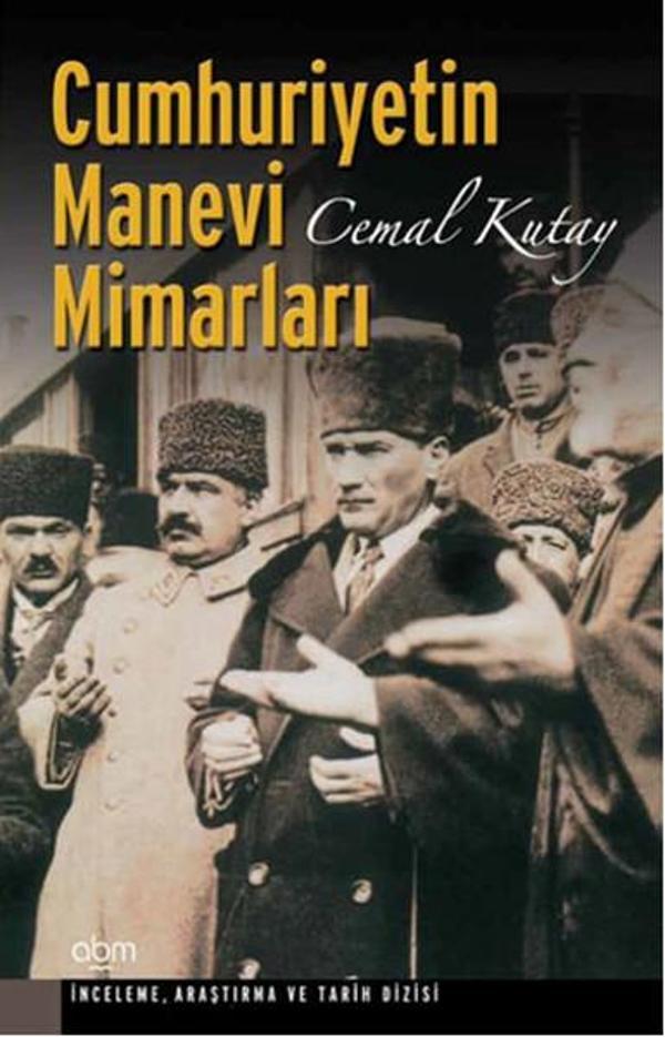 Cumhuriyetin Manevi Mimarları - Abm Yayınevi - Image 1