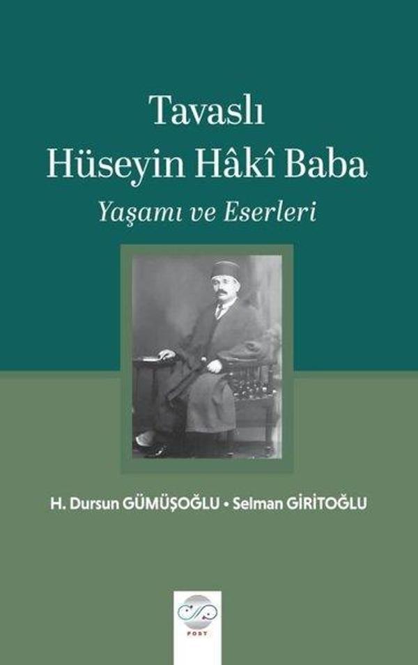 Tavaslı Hüseyin Haki Baba - Yaşamı ve Eserleri - Post Yayın - Image 1