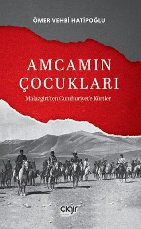Amcamın Çocukları - Malazgirt'ten Cumhuriyet'e Kürtler - Çığır Yayınları - Image 1