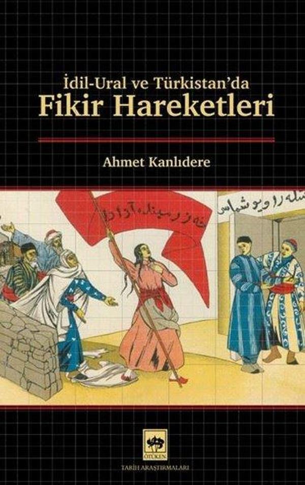 İdil - Ural ve Türkistan'da Fikir Hareketleri - Ötüken Neşriyat - Image 1