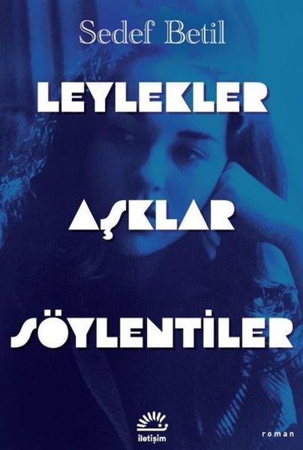 Leylekler Aşklar Söylentiler - İletişim Yayınları - Image 1