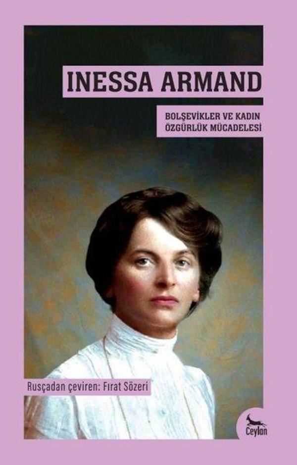 Inessa Armand - Bolşevikler ve Kadın Özgürlük Mücadelesi - Ceylan Yayıncılık - Image 1