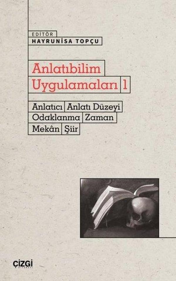 Anlatıbilim Uygulamaları 1 - Anlatıcı Anlatı Düzeyi Odaklanma Zaman Mekan Şiir - Çizgi Kitabevi - Image 1