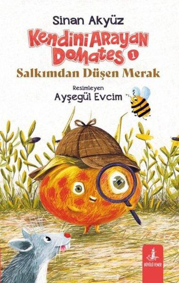 Salkımdan Düşen Merak - Kendini Arayan Domates Cilt 1 - Büyülü Fener - Image 1