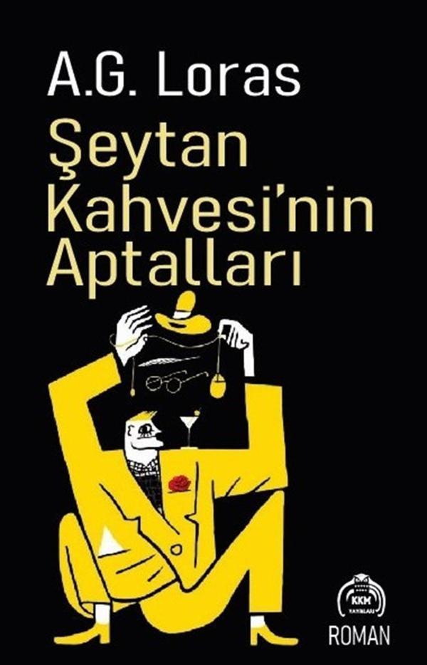 ŞEYTAN KAHVESİ’NİN APTALLARI - Kekeme Yayınları - Image 1
