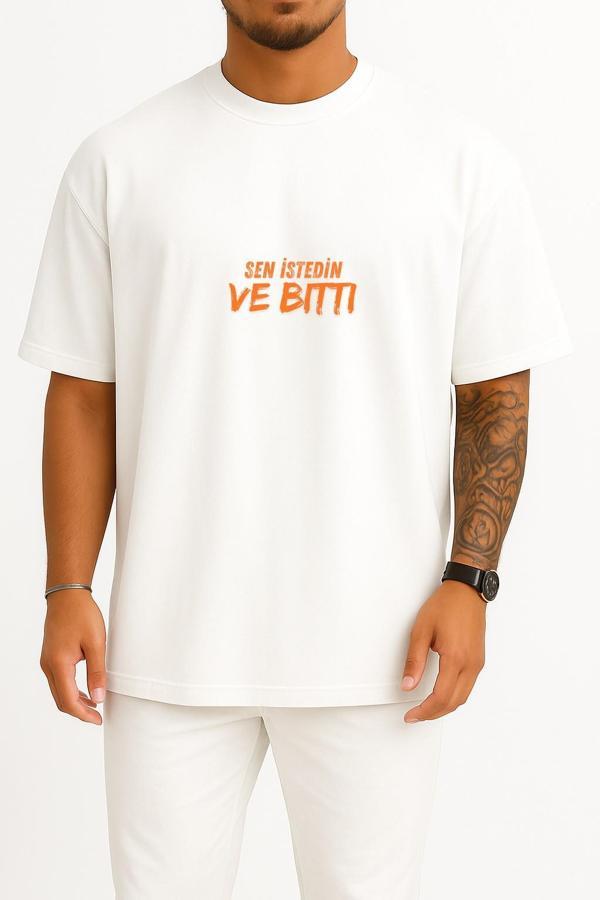 Oversize Sen İstedin Ve Bitti Yazılı Göğüs Tasarımlı Unisex T-Shirt - Image 1