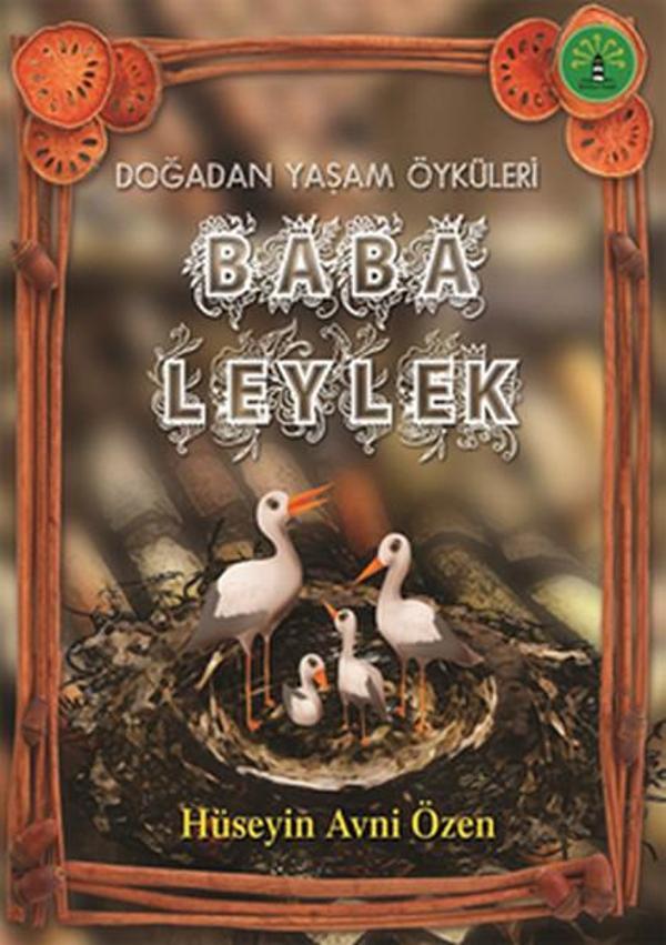 Doğadan Yaşam Öyküleri - Baba Leylek - Artemis Yayınları - Image 1