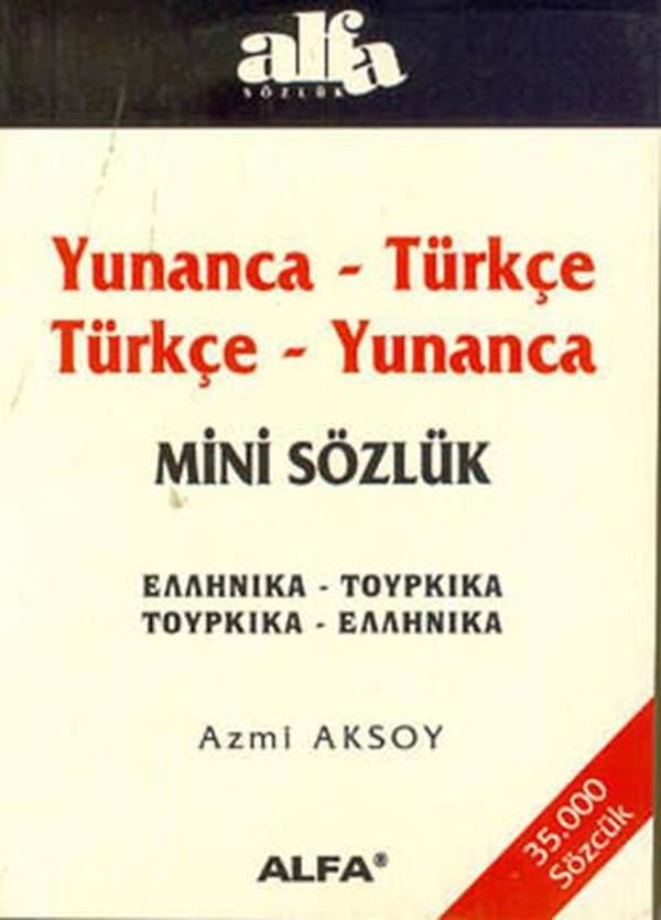 Yunanca-Türkçe/Türkçe-Yunanca Mini Sözlük(35.000 Sözcük) - Alfa Yayıncılık - Image 1
