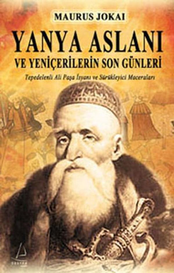 Yanya Aslanı ve Yeniçerilerin Son Günleri - Destek Yayınları - Image 1