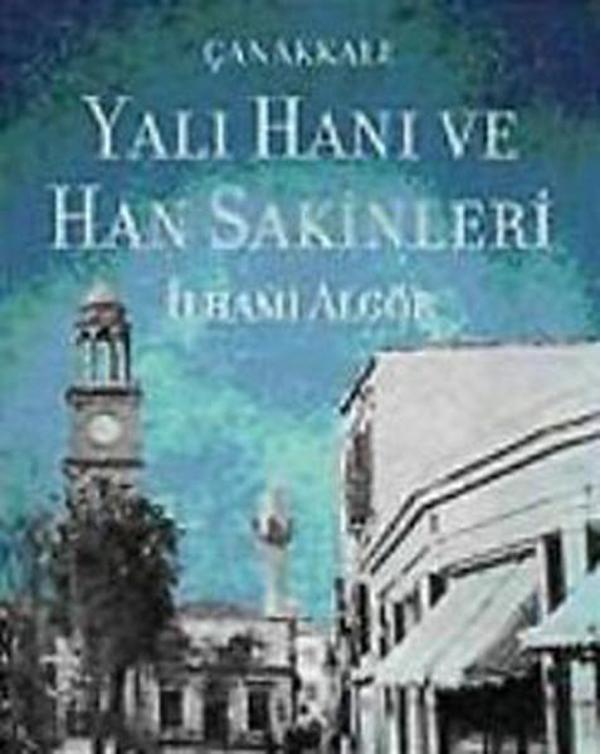 Çanakkale Yalı Hanı ve Han Sakinleri - Everest Yayınları - Image 1