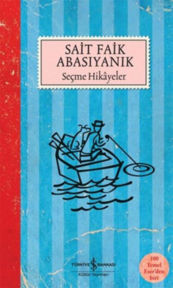 Seçme Hikayeler - Sait Faik Abasıyanık - İş Bankası Kültür Yayınları - Image 1