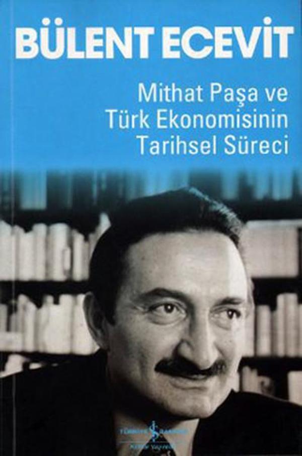 Mithat Paşa ve Türk Ekonomisi - İş Bankası Kültür Yayınları - Image 1