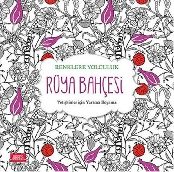Renklere Yolculuk-Rüya Bahçesi - Libros Kitap Yayınevi - Image 1