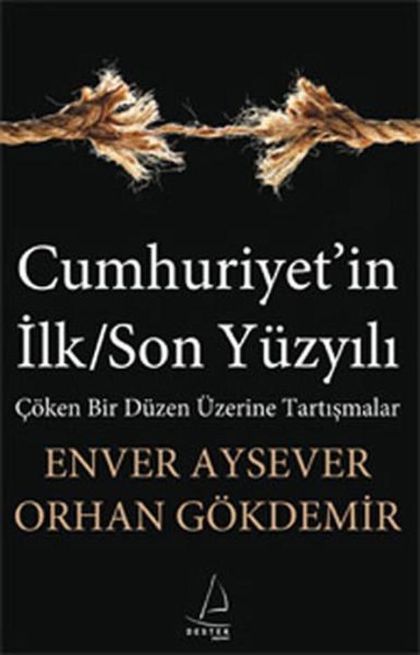 Cumhuriyet'in İlk/Son Yüzyılı - Destek Yayınları - Image 1