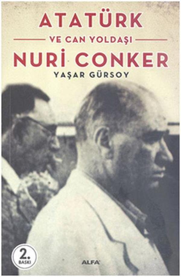 Atatürk ve Can Yoldaşı Nuri Conker - Alfa Yayıncılık - Image 1