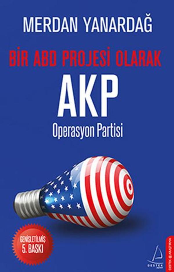 Operasyon Partisi - Bir ABD Projesi Olarak AKP - Destek Yayınları - Image 1
