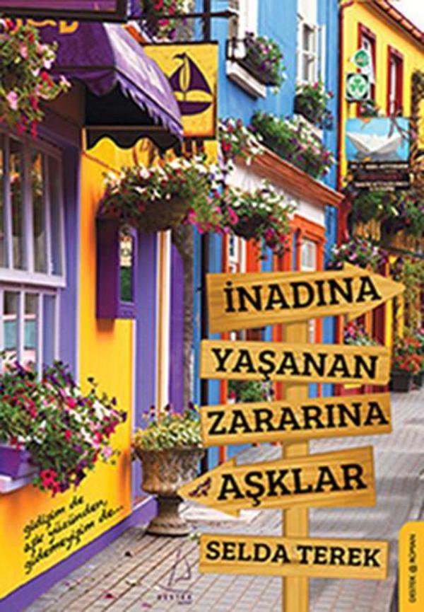 İnadına Yaşanan Zararına Aşklar - Destek Yayınları - Image 1