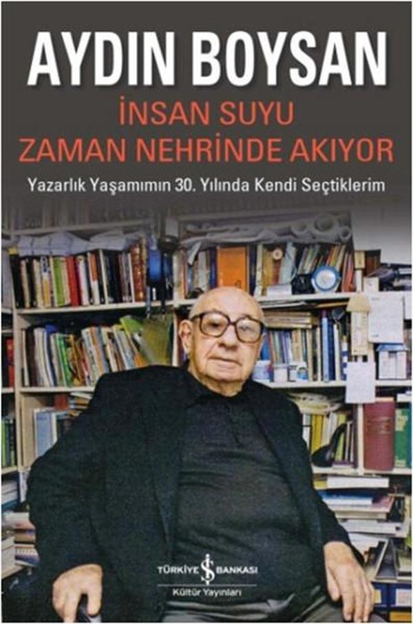 İnsan Suyu Zaman Nehrinde Akıyor - İş Bankası Kültür Yayınları - Image 1