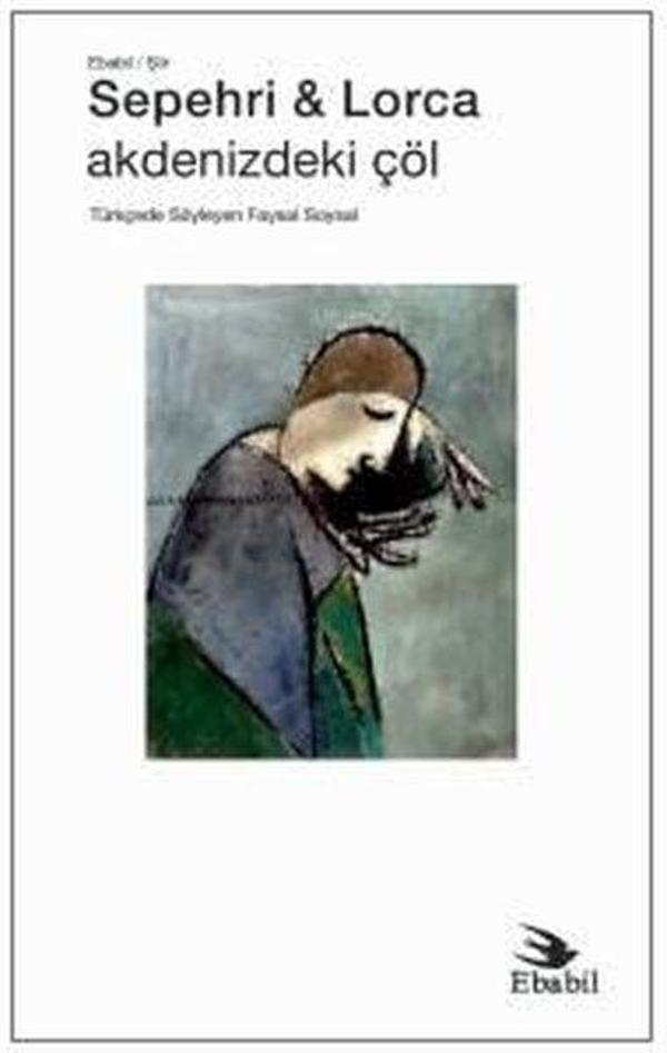 Sepehri & Lorca: Akdenizdeki Çöl - Ebabil - Image 1