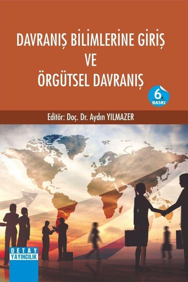 Davranış Bilimlerine Giriş Ve Örgütsel Davranış /aydın Yılmazer - Detay Yayıncılık - Image 1