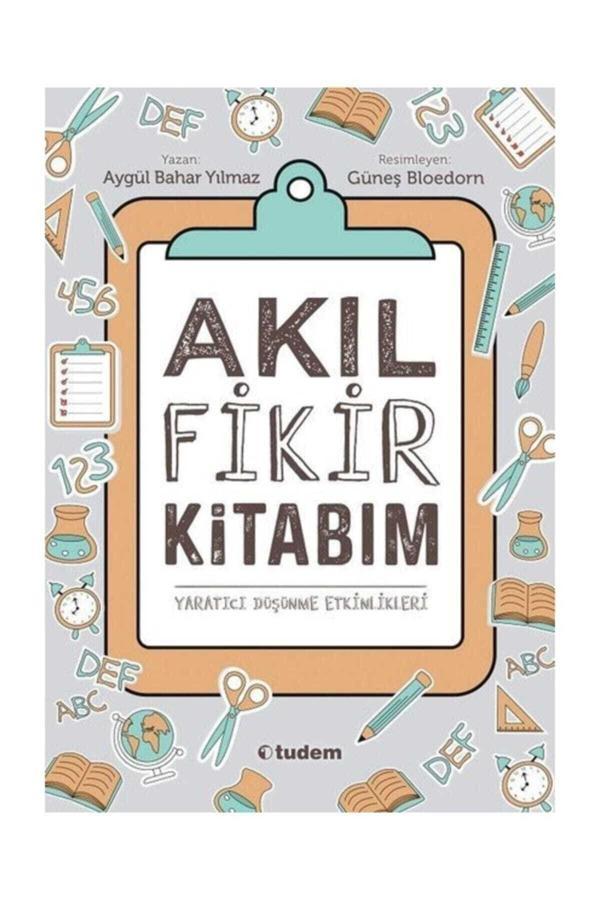 Akıl Fikir Kitabım Kitabı Aygül Bahar Yılmaz Tudem Yayınları Kitapları Debir Yayınları - Tudem Yayınları - Image 1