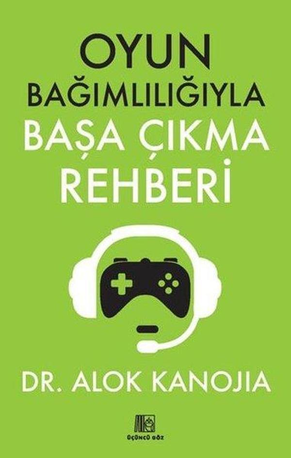 Oyun Bağımlılığıyla Başa Çıkma Rehberi - Üçüncü Göz Yayınları - Image 1