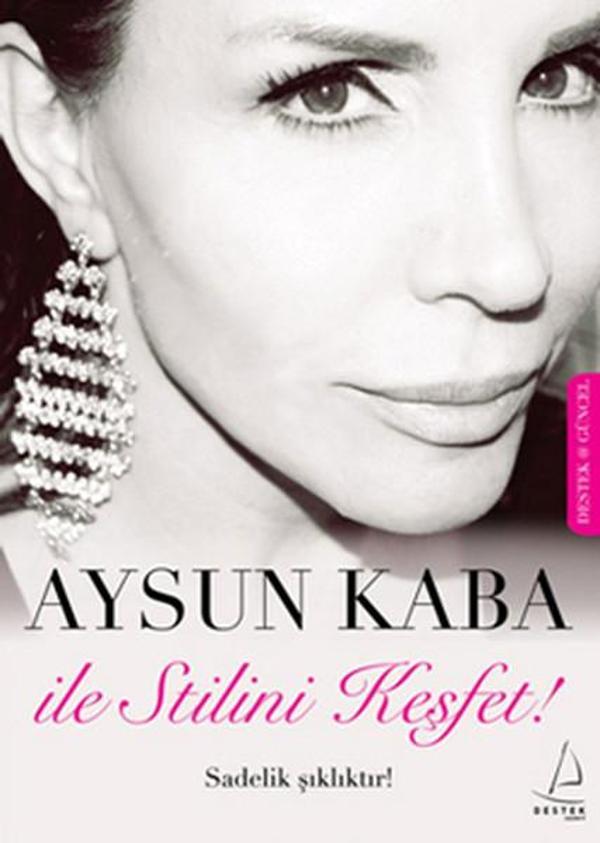 Aysun Kaba İle Stilini Keşfet - Destek Yayınları - Image 1