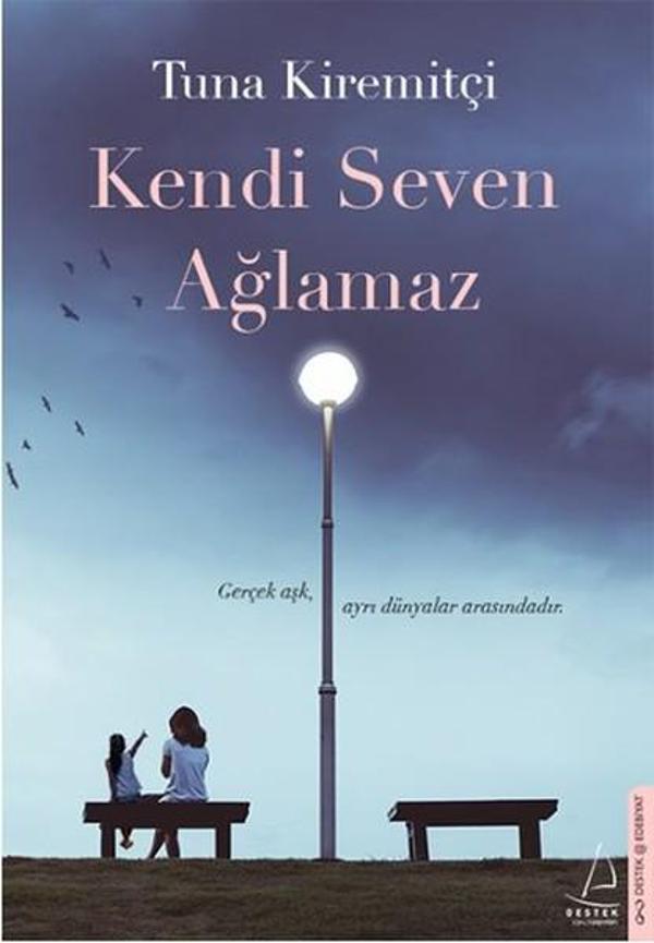 Kendi Seven Ağlamaz - Destek Yayınları - Image 1