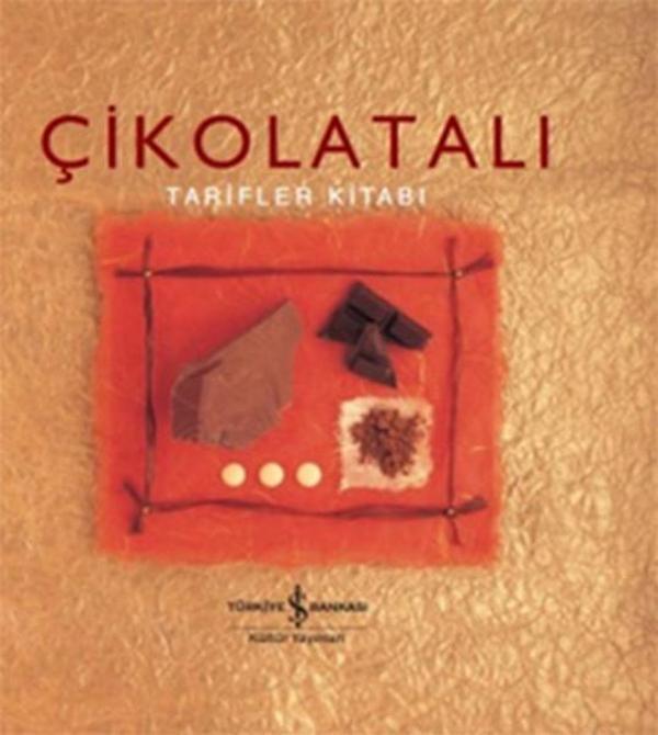 Çikolatalı - Tarifler Kitabı - İş Bankası Kültür Yayınları - Image 1