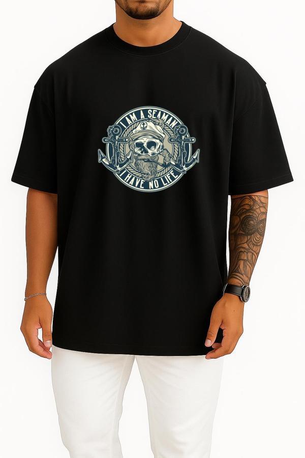 Oversize I Am A Seaman - I Have No Life Göğüs Tasarımlı Unisex T-Shirt - Image 1