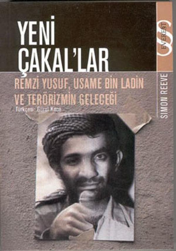 Yeni Çakal'lar - Remzi Yusuf Usame Bin Ladin Ve Terörizm Geleceği - Everest Yayınları - Image 1