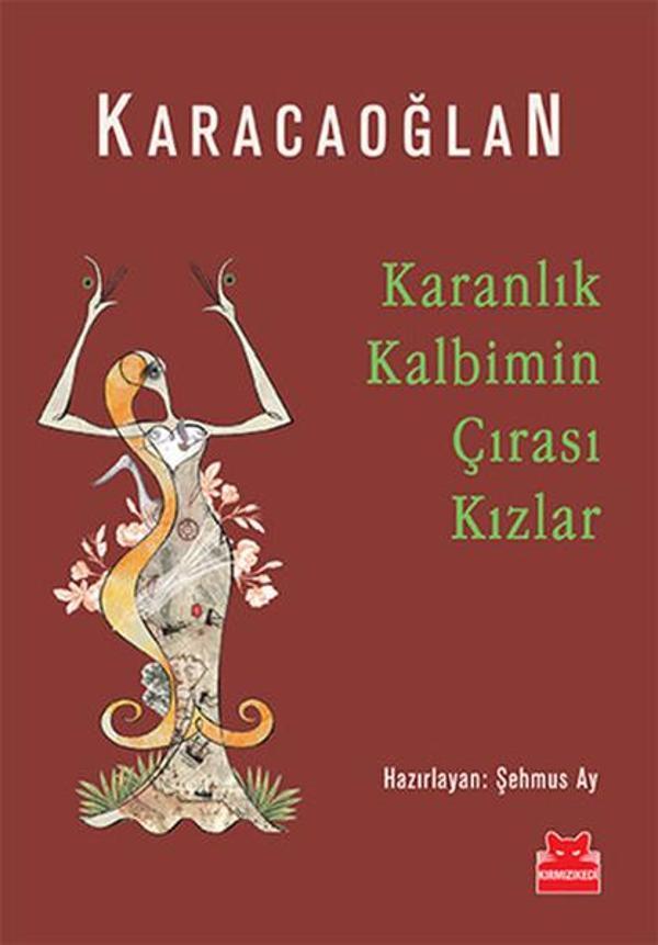 Karanlık Kalbimin Çırası Kızlar - Kırmızı Kedi Yayınevi - Image 1