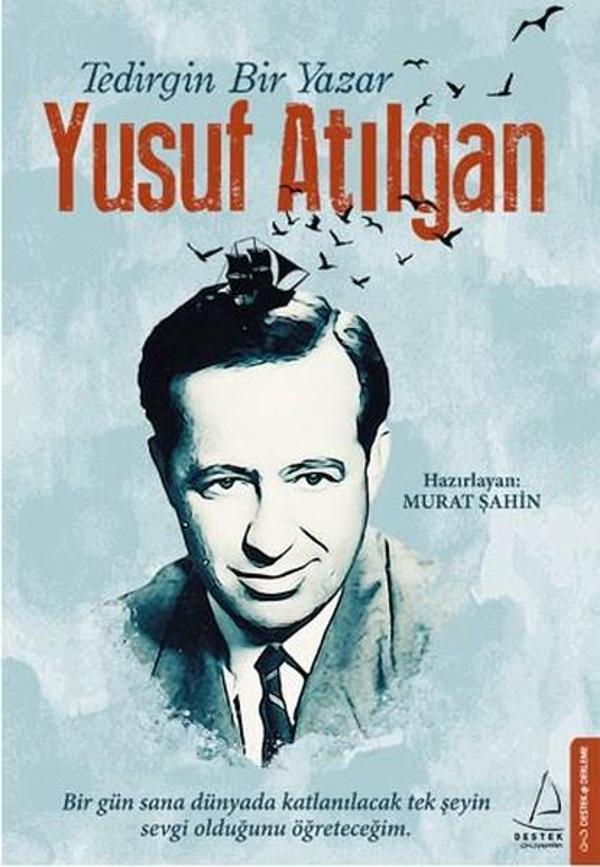 Tedirgin Bir Yazar Yusuf Atılgan - Destek Yayınları - Image 1