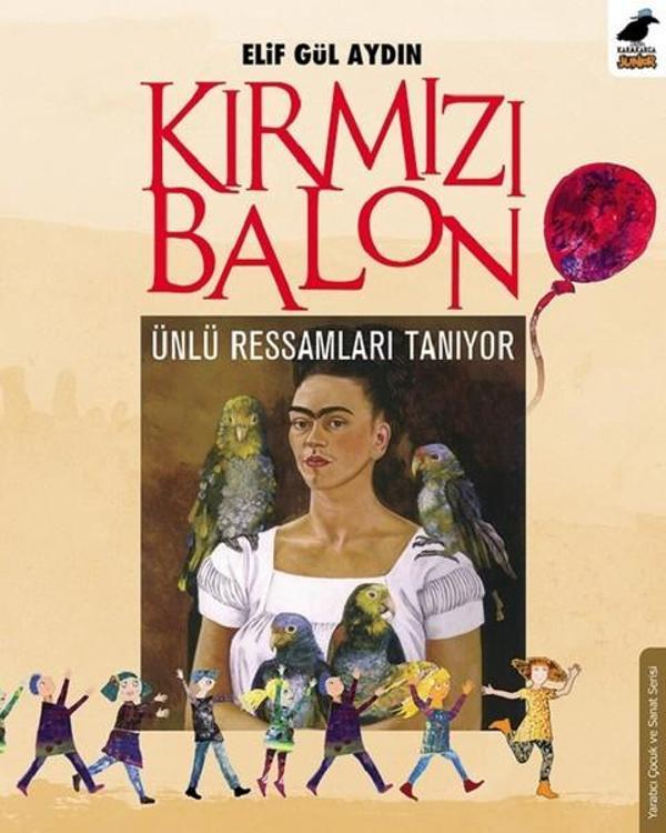 Kırmızı Balon Ünlü Ressamları Tanıyor - Karakarga - Image 1