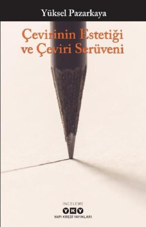 Çevirinin Estetiği ve Çeviri Serüveni - Yapı Kredi Yayınları - Image 1