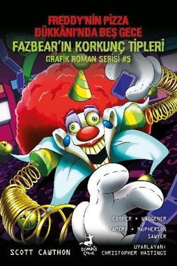 Freddy'nin Pizza Dükkanı'nda Beş Gece - Fazbear'ın Korkunç Tipleri Grafik Roman Serisi 5 - Olimpos Çocuk - Image 1