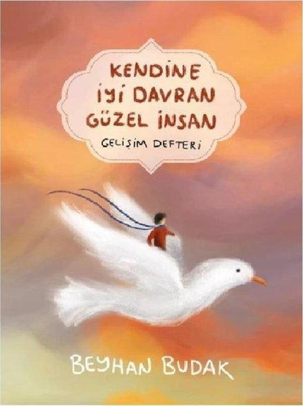 İmzalı - Kendine İyi Davran Güzel İnsan - Gelişim Defteri - Poster Hediyeli - Image 1