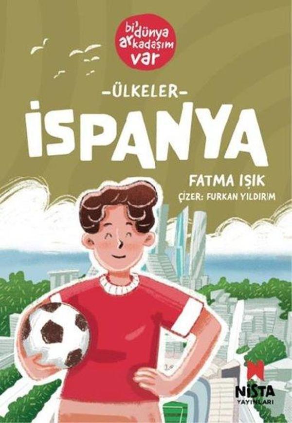 Ülkeler: İspanya - Bi' Dünya Arkadaşım Var - Nista Yayınları - Image 1