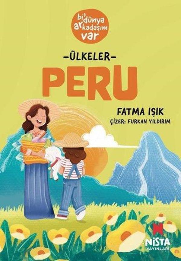 Ülkeler: Peru - Bi' Dünya Arkadaşım Var - Nista Yayınları - Image 1