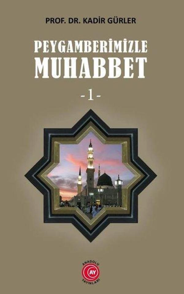 Peygamberimizle Muhabbet - 1 - Anadolu Ay Yayınları - Image 1