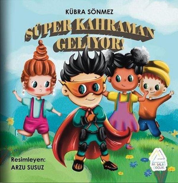 Süper Kahraman Geliyor! - Mahlas Çocuk - Image 1