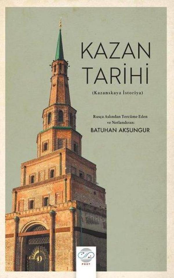 Kazan Tarihi - Kazanskaya İstoriya - Post Yayın - Image 1