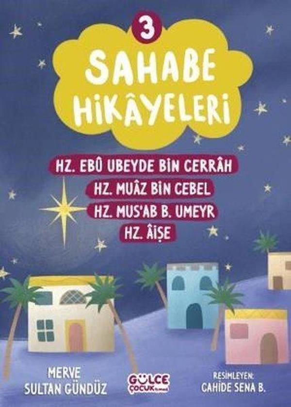 Sahabe Hikayeleri 3 - Hz.Ebu Ubeyde Bin Cerrah Hz.Muaz Bin Cebel Hz.Mus'ab B.Umeyr Hz.Aişe - Gülce Çocuk - Image 1