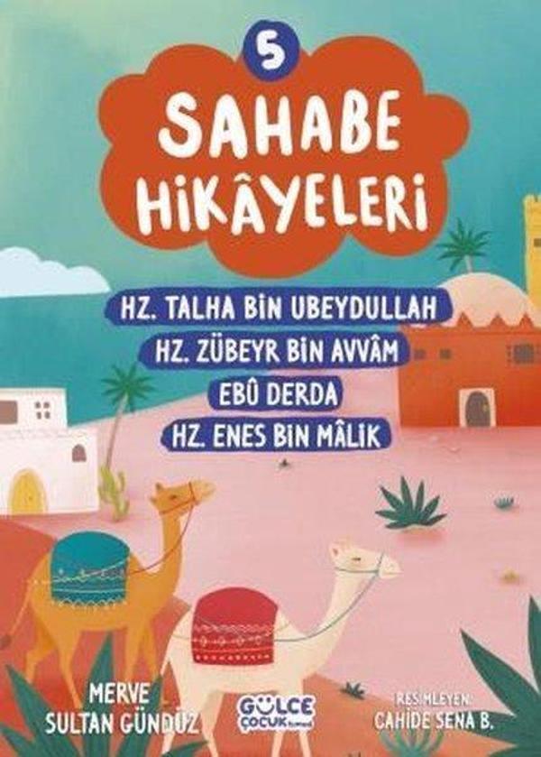Sahabe Hikayeleri 5 - Hz.Talha Bin Ubeydullah Hz.Zübeyr Bin Avvam Ebu Hz.Enes Bin Malik - Gülce Çocuk - Image 1